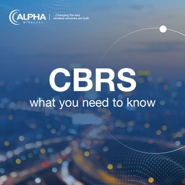CBRS: What you need to know